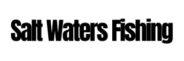 Salt Waters Fishing
